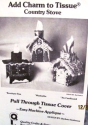 COUNTRY WOOD STOVE/TUGBOAT PULL THRU TISSUE COVERS 2 PATTERNS